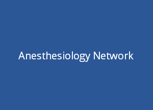 Anesthesiology-Network